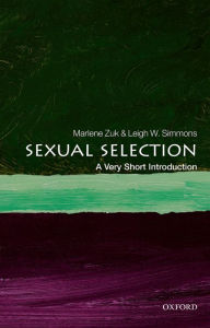 Title: Sexual Selection: A Very Short Introduction, Author: Marlene Zuk