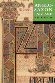 Title: Anglo-Saxon England, Author: Frank M. Stenton