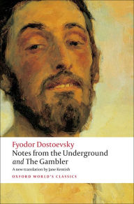 Title: Notes from the Underground, and The Gambler, Author: Fyodor Dostoevsky