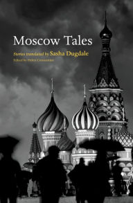 Title: Moscow Tales, Author: Helen Constantine