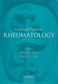 Title: Landmark Papers in Rheumatology, Author: Richard A. Watts