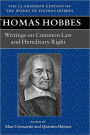 Thomas Hobbes: Writings on Common Law and Hereditary Right: A dialogue between a philosopher and a student, of the common Laws of England. Questions relative to Hereditary right