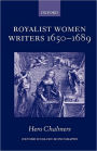 Royalist Women Writers, 1650-1689