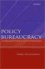 Policy Bureaucracy: Government with a Cast of Thousands
