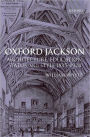 Oxford Jackson: Architecture, Education, Status, and Style 1835-1924