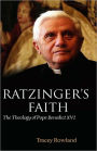 Ratzinger's Faith: The Theology of Pope Benedict XVI