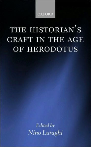 The Historian's Craft in the Age of Herodotus