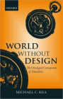 World Without Design: The Ontological Consequences of Naturalism