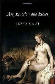 Title: Art, Emotion and Ethics, Author: Berys Gaut