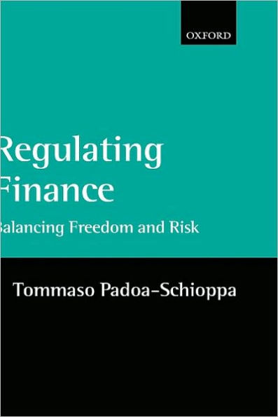 Regulating Finance: Balancing Freedom and Risk