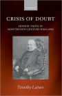 Crisis of Doubt: Honest Faith in Nineteenth-Century England