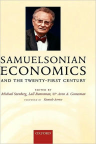 Title: Samuelsonian Economics and the Twenty-First Century, Author: Michael Szenberg