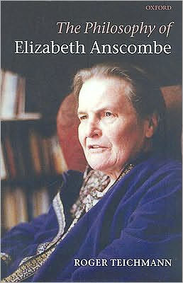 The Philosophy of Elizabeth Anscombe