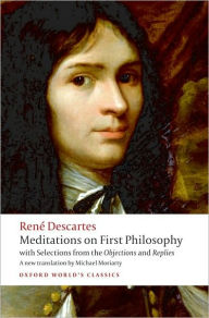 Title: Meditations on First Philosophy: with Selections from the Objections and Replies, Author: René Descartes