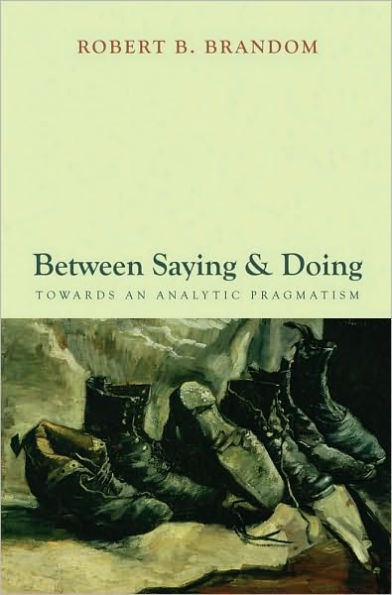 Between Saying and Doing: Towards an Analytic Pragmatism