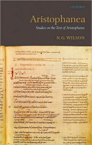 Aristophanea: Studies on the Text of Aristophanes