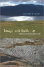 Image and Audience: Rethinking Prehistoric Art
