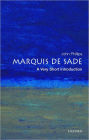 The Marquis de Sade: A Very Short Introduction