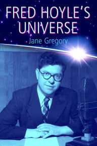 Title: Fred Hoyle's Universe, Author: Jane Gregory