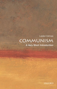 Title: Communism: A Very Short Introduction, Author: Leslie Holmes