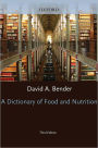 A Dictionary of Food and Nutrition