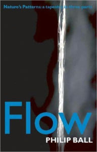 Title: Flow: Nature's patterns: a tapestry in three parts, Author: Philip Ball