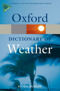 Title: A Dictionary of Weather, Author: Storm Dunlop
