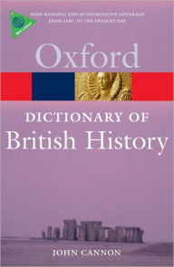 Title: A Dictionary of British History, Author: John Cannon