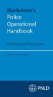 Blackstone's Police Operational Handbook: Practice and Procedure