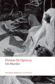 Title: On Murder, Author: Thomas De Quincey