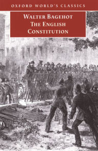 Title: The English Constitution, Author: Walter Bagehot