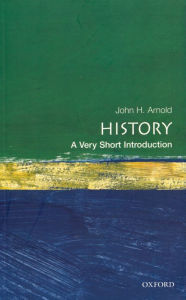 Title: History: A Very Short Introduction, Author: John H. Arnold