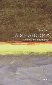 Title: Archaeology: A Very Short Introduction, Author: Paul Bahn