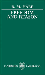 Title: Freedom and Reason, Author: R. M. Hare