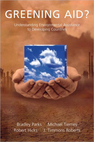 Greening Aid?: Understanding the Environmental Impact of Development Assistance