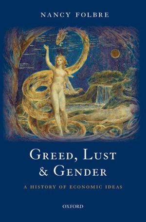 Greed, Lust and Gender: A History of Economic Ideas