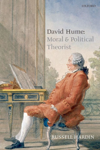 David Hume: Moral and Political Theorist