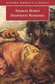 Title: Desperate Remedies, Author: Thomas Hardy