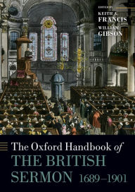 Title: The Oxford Handbook of the British Sermon 1689-1901, Author: Keith A. Francis