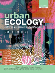Title: Urban Ecology: Patterns, Processes, and Applications, Author: Jari Niemelä