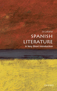 Title: Spanish Literature: A Very Short Introduction, Author: Jo Labanyi