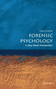 Title: Forensic Psychology: A Very Short Introduction, Author: David Canter