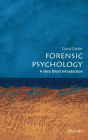 Forensic Psychology: A Very Short Introduction