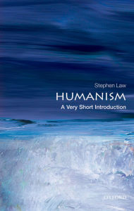 Title: Humanism: A Very Short Introduction, Author: Stephen Law