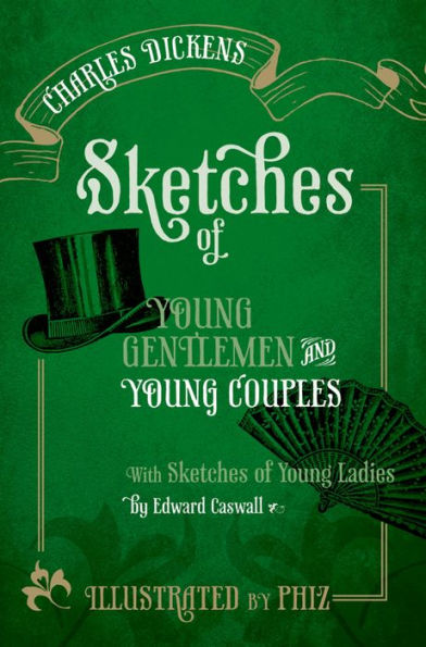 Sketches of Young Gentlemen and Young Couples: with Sketches of Young Ladies by Edward Caswall