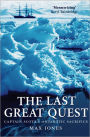 The Last Great Quest: Captain Scott's Antarctic Sacrifice
