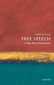 Title: Free Speech: A Very Short Introduction, Author: Nigel Warburton