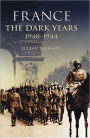 France: The Dark Years, 1940-1944