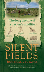 Silent Fields: The long decline of a nation's wildlife