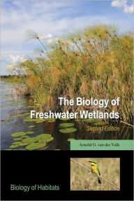 Title: The Biology of Freshwater Wetlands, Author: Arnold G. van der Valk